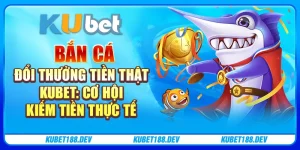 Bắn Cá Đổi Thưởng Tiền Thật