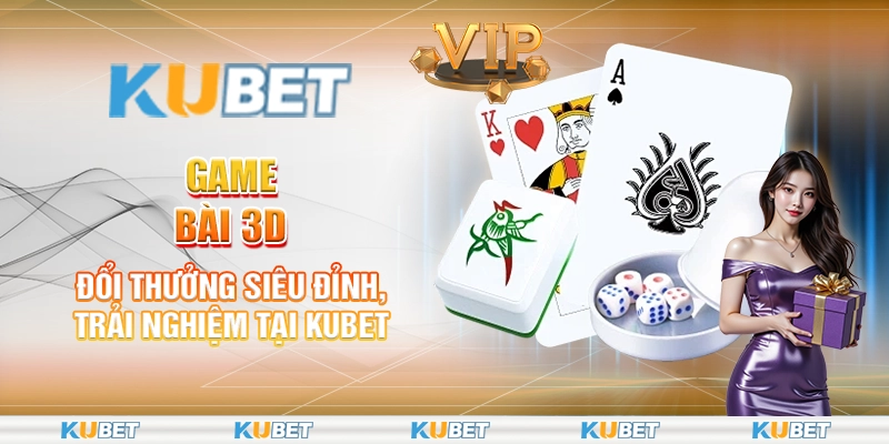 Game bài 3D