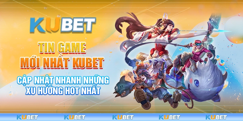 Tin Game Mới Nhất