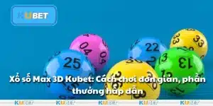 Dự đoán lotto chính xác Kubet: Công thức chốt số chính xác từ A-Z